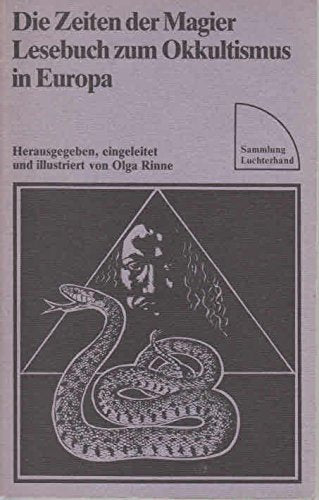 Die Zeiten der Magier: Lesebuch zum Okkultismus in Europa Religion & Esotericism