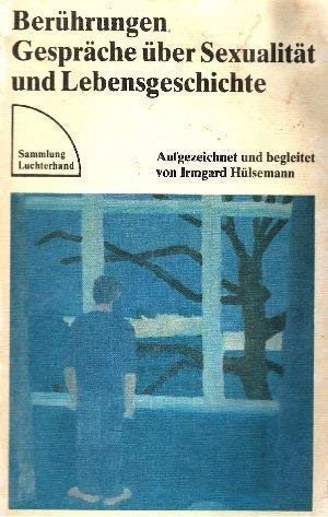 Berührungen : Gespräche über Sexualität u. Lebensgeschichte. Books