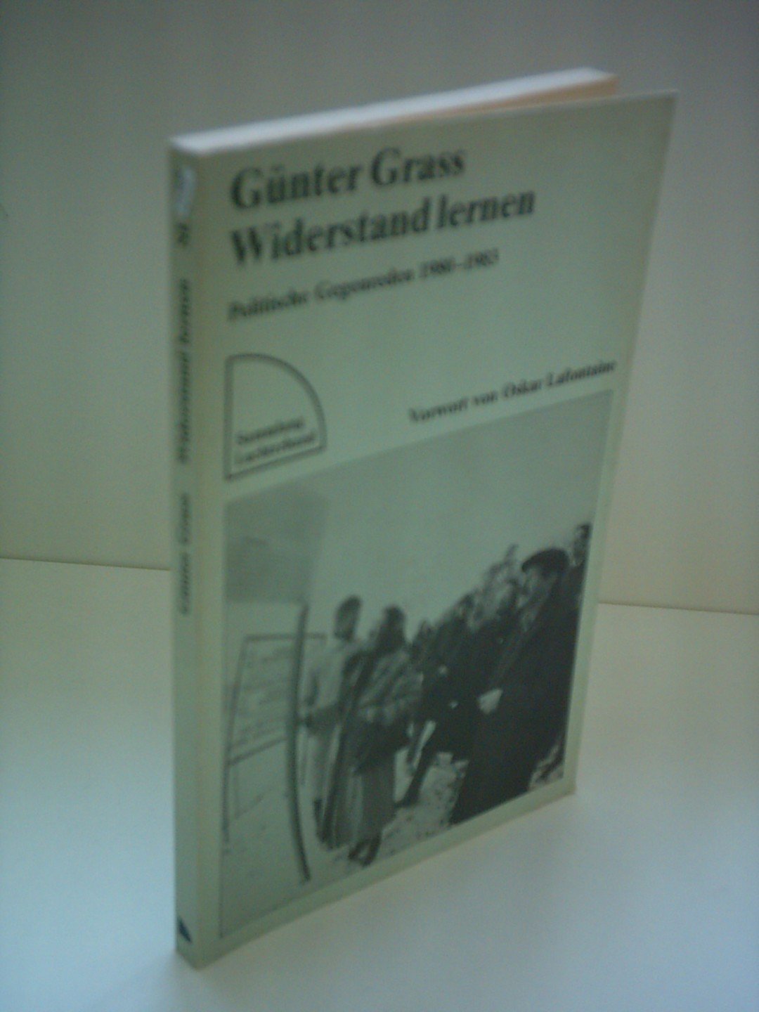 Widerstand lernen: Politische Gegenreden 1980-1983 Politics & History