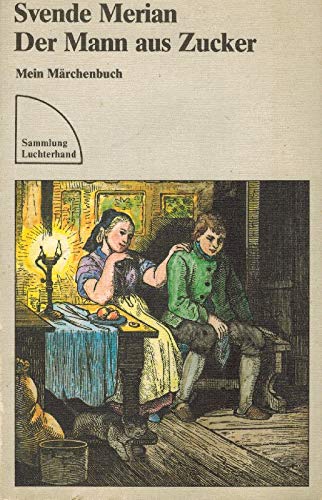 Der Mann aus Zucker. Ein Märchenbuch. Books