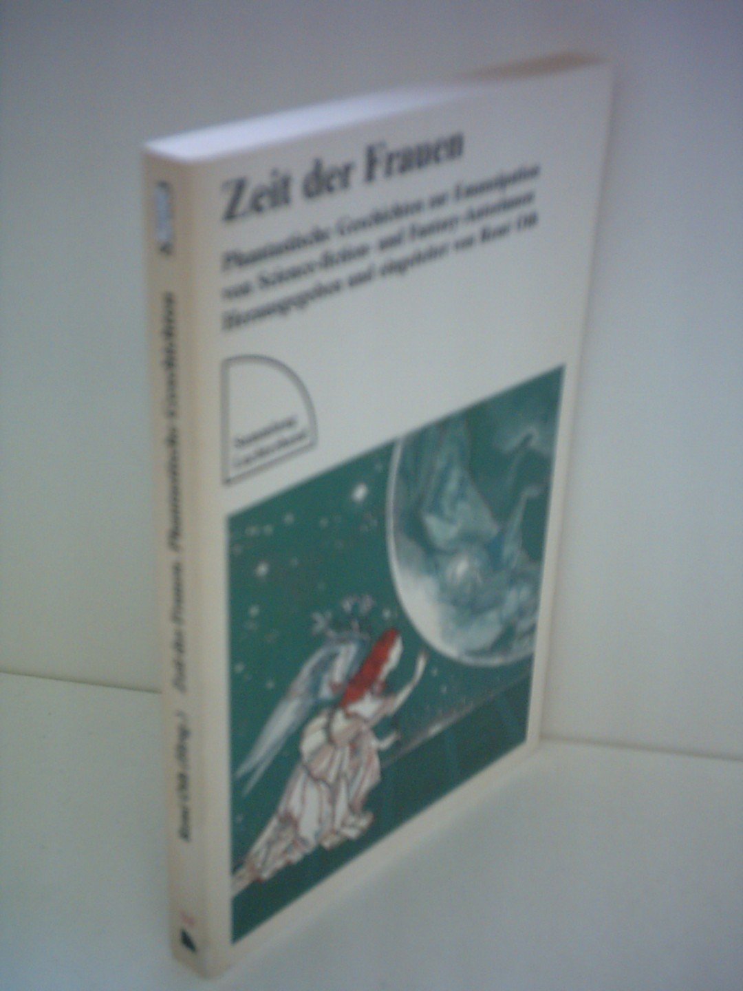 Rene Oth: Zeit der Frauen - Phantastische Geschichten zur Emanzipation Books