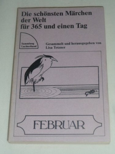 Die schönsten Märchen der Welt für 365 und einen Tag. Februar. Books