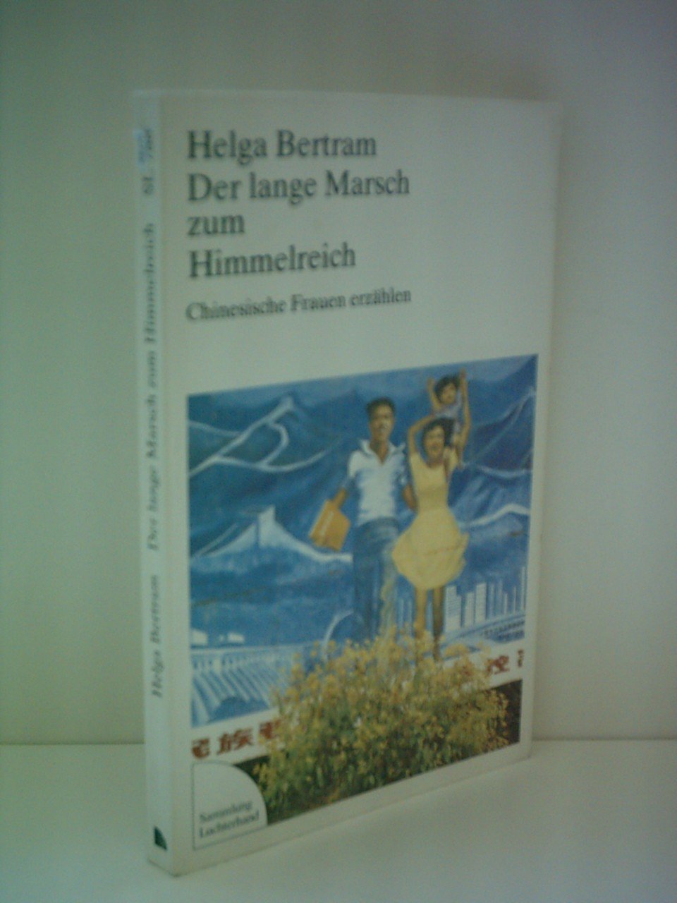 Helga Bertram: Der lange Marsch zum Himmelreich - Chinesische Frauen erzählen Books