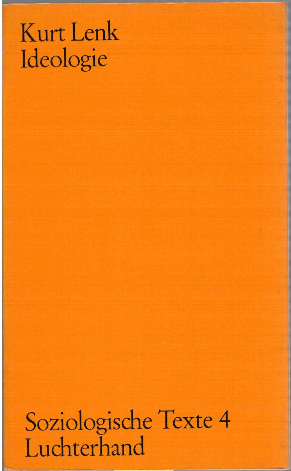 Ideologie : Ideologiekritik u. Wissenssoziologie. Books