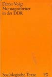 Montagearbeiter in der DDR. Eine empirische Untersuchung über Industrie-Bauarbeiter in den volkseigenen Großbetrieben Books