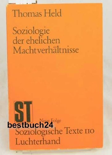 Soziologie der ehelichen Machtverhältnisse. Partnership & Love