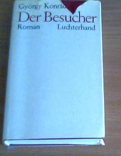 Der Besucher, Roman, Nachwort: Walter Jens, Aus dem Ungarischen von Mario Szenessy, Contemporary literature