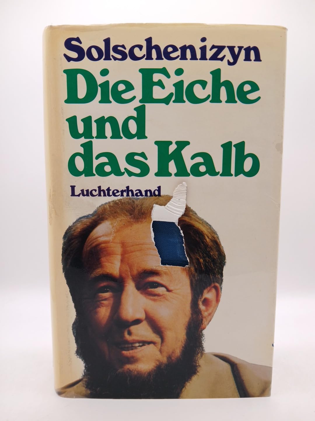 Die Eiche und das Kalb. Skizzen aus dem literarischen Leben (Livre en allemand) book