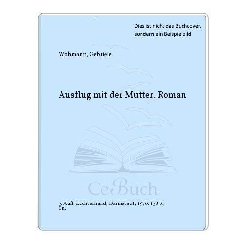Ausflug mit der Mutter. Contemporary literature