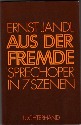 Aus der Fremde. Sprechoper in 7 Szenen. Books