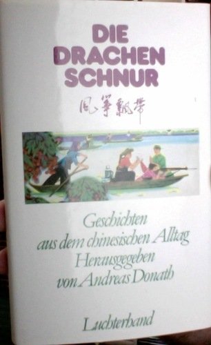 Die Drachenschnur - Geschichten aus dem chinesischen Alltag Books