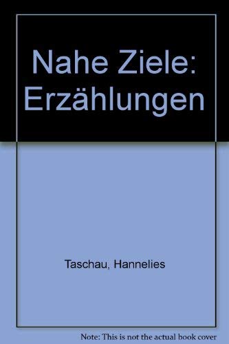 Nahe Ziele: Erzahlungen (German Edition) Books