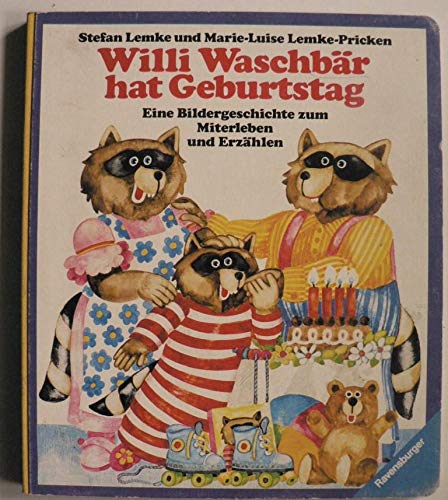 Willi Waschbär hat Geburtstag Books