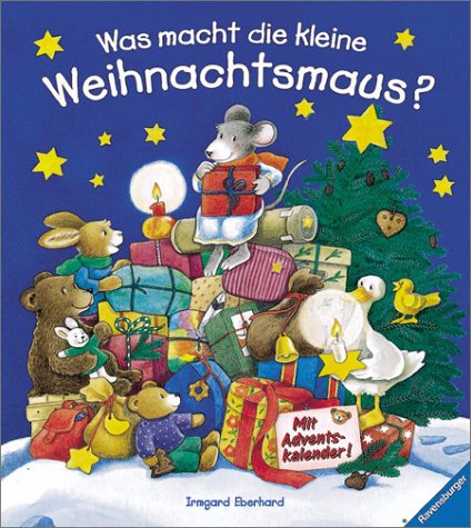 Was macht die kleine Weihnachtsmaus?: Mit Adventskalender Books
