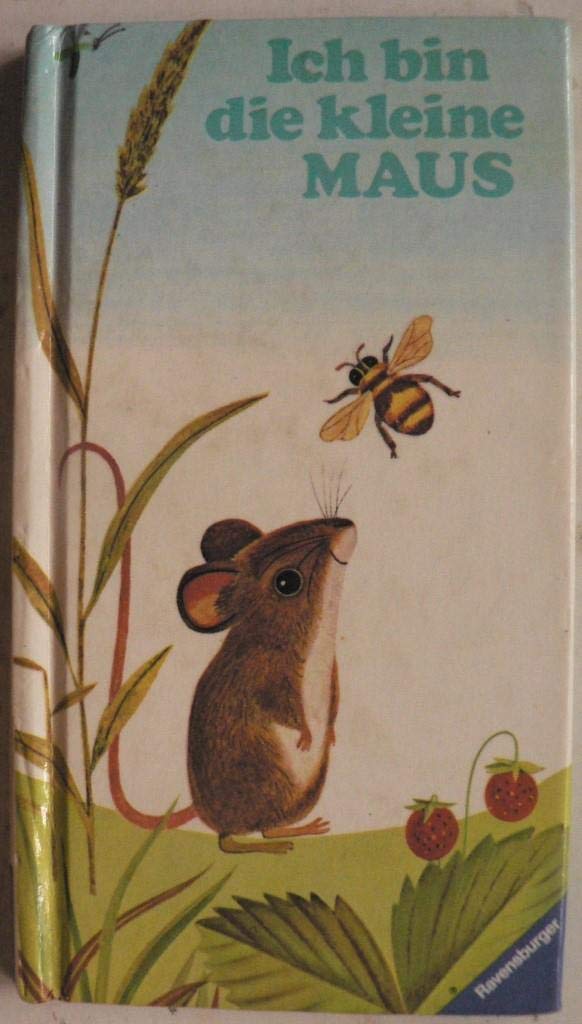 Ich bin die kleine Maus. Taschenausgabe für Liebhaber Books
