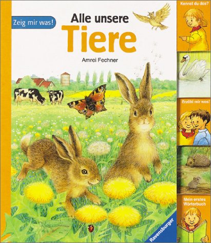 Zeig mir was!: Alle unsere Tiere Books