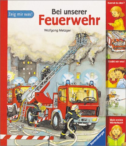 Product Image: Bei unserer Feuerwehr (Zeig mir was!)
