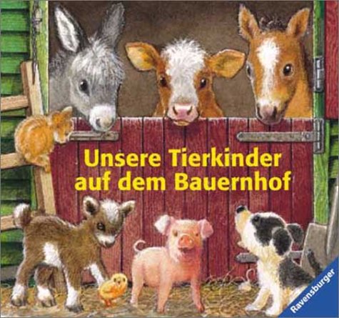 Unsere Tierkinder auf dem Bauernhof Books