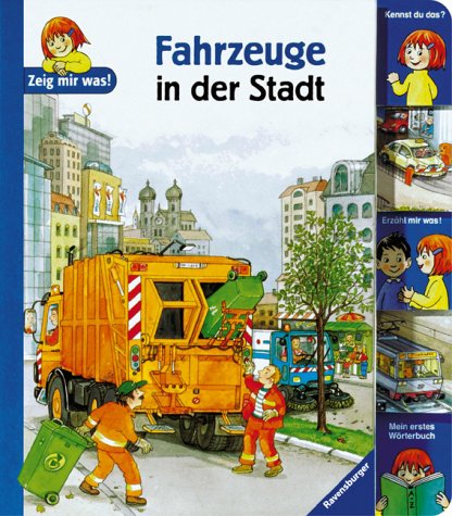 Fahrzeuge in der Stadt (Zeig mir was!) Books