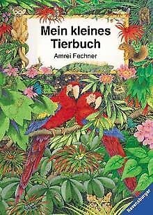 Mein kleines Tierbuch: Mit neuer Rechtschreibung Books