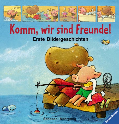 Komm, wir sind Freunde!: Erste Bildergeschichten Books