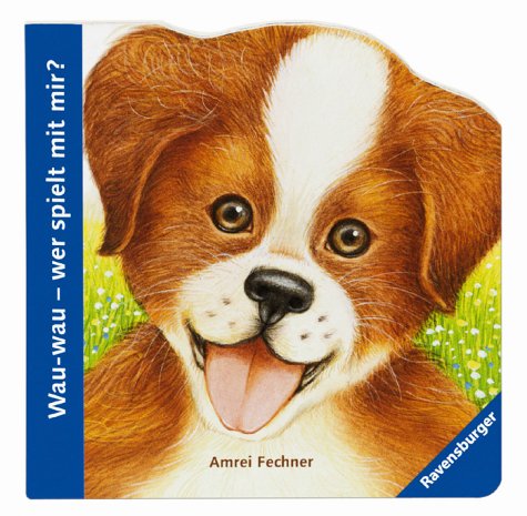 Wau-wau - wer spielt mit mir? book