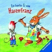 Ein buntes Ei vom Hasenfranz Children's books
