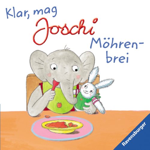 Klar, mag Joschi Möhrenbrei Children's books