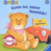Komm her, kleiner Nasenbär!: Mein Fingerspielbuch. Ab 18 Monaten. (ministeps Bücher) Contemporary literature Books