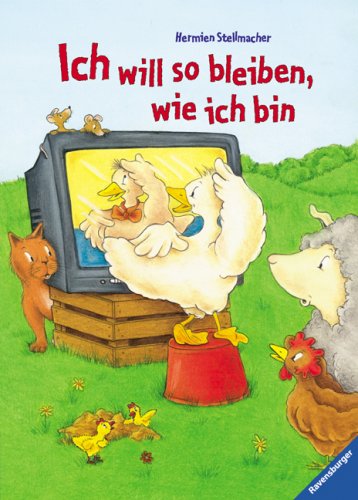 Ich will so bleiben, wie ich bin Children's books