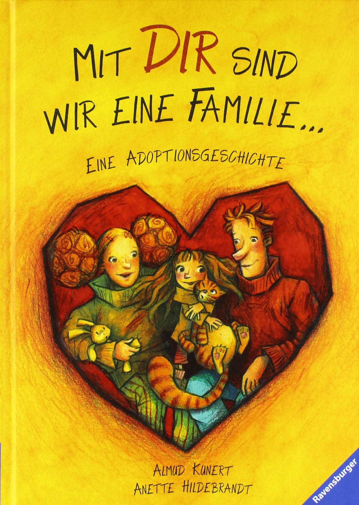 Mit dir sind wir eine Familie ...: Eine Adoptionsgeschichte Children's books