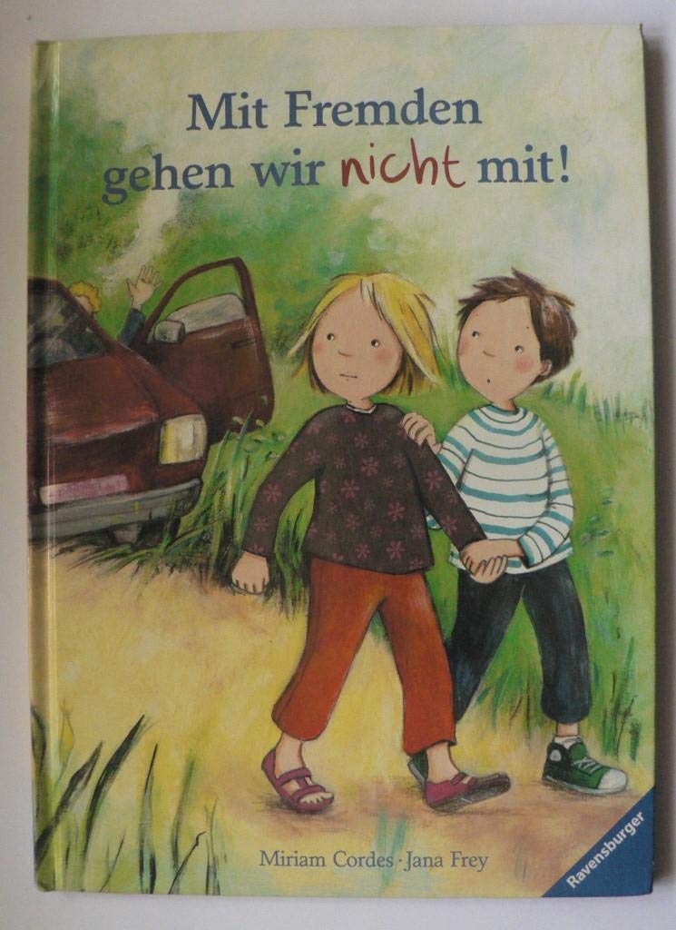 Mit Fremden gehen wir nicht mit! Children's books