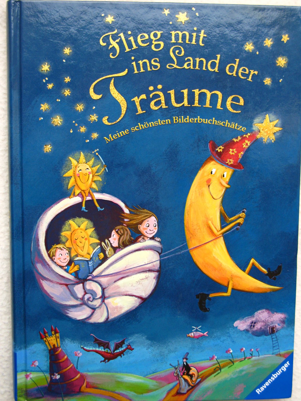 Flieg mit ins Land der Träume: Meine schönsten Bilderbuchschätze Children's books