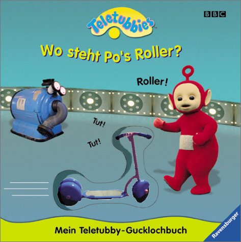 Teletubbies, Mein Teletubby-Gucklochbuch, Wo steht Po's Roller? Books