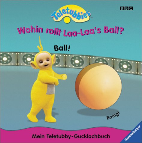 Teletubbies, Mein Teletubby-Gucklochbuch, Wohin rollt Laa-Laa's Ball? Books