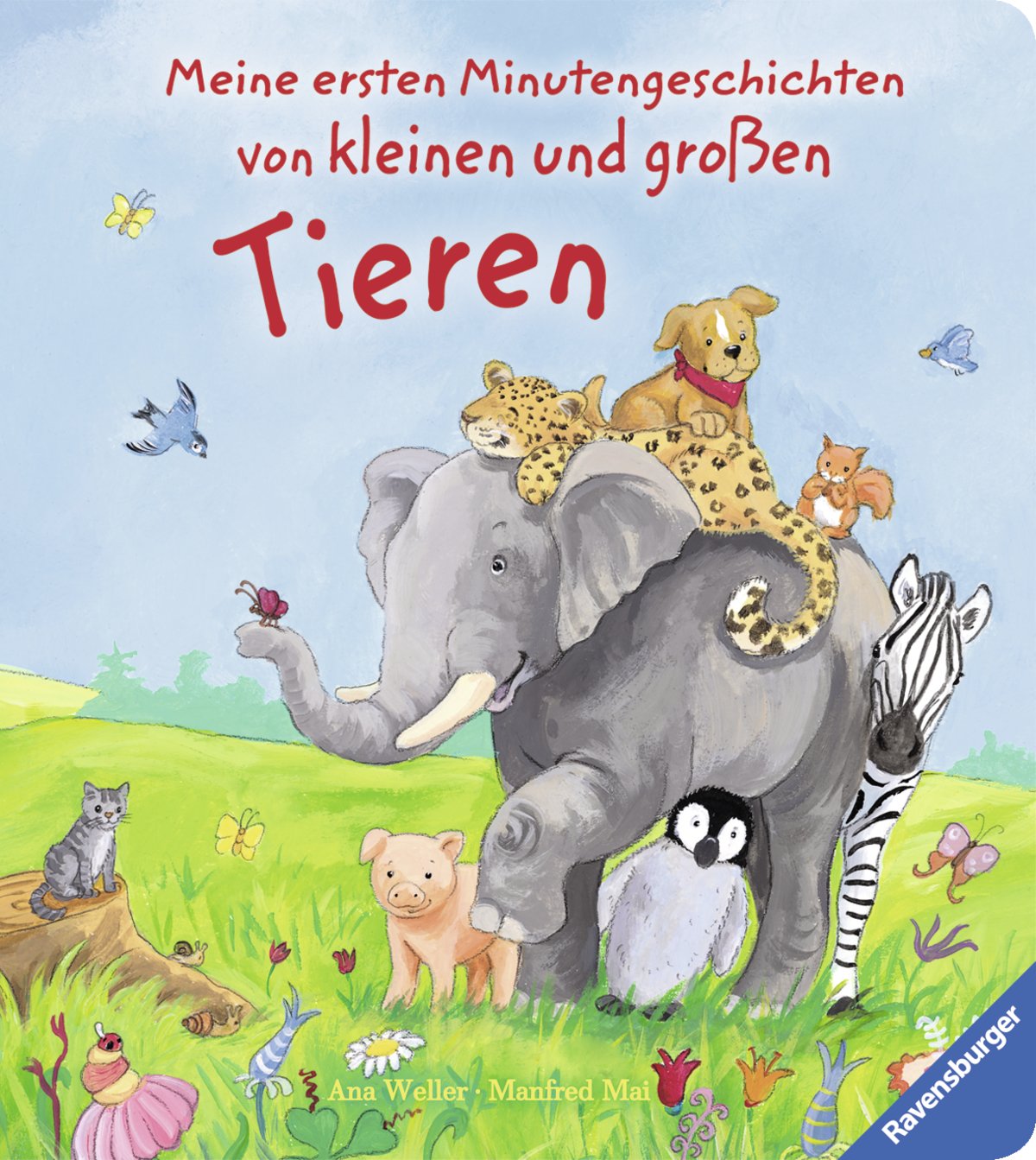 Meine ersten Minutengeschichten von kleinen und großen Tieren Natural Sciences