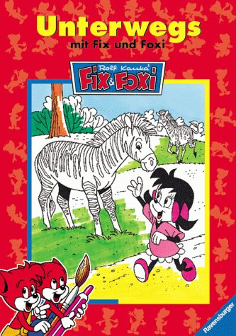Unterwegs mit Fix und Foxi: Spaß am Malen (Malen mit Fix und Foxi) Books