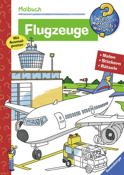Malbuch Flugzeuge. Malen, Stickern, Erstes Lernen (Wieso? Weshalb? Warum? Malbuch) (Wieso? Weshalb? Warum? Malen, spielen und rätseln) Business & Technology