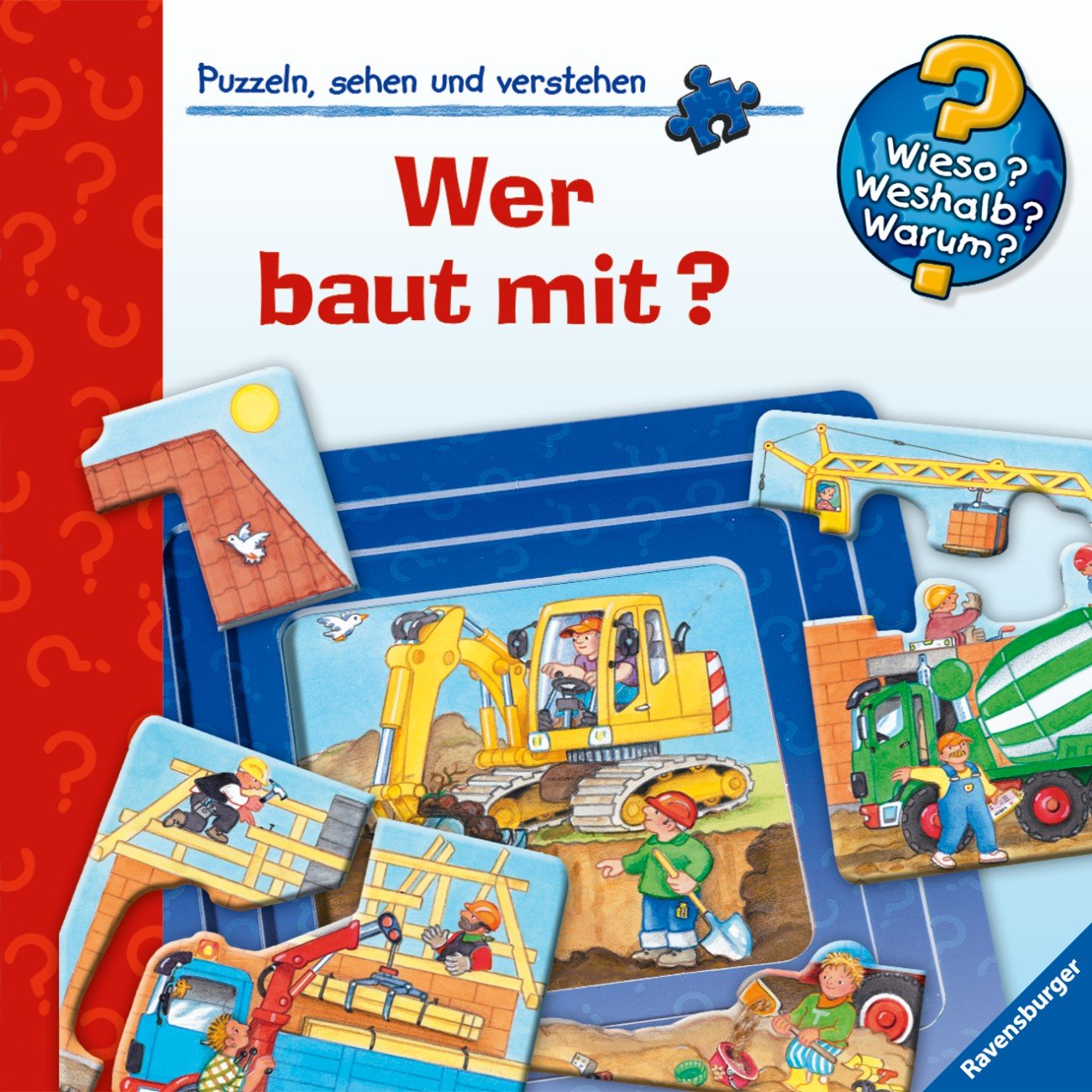 Wer baut mit? (Wieso? Weshalb? Warum? Puzzlebuch) Leisure & Fun