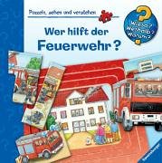 Wer hilft der Feuerwehr? (Wieso? Weshalb? Warum? Puzzlebuch) Leisure & Fun