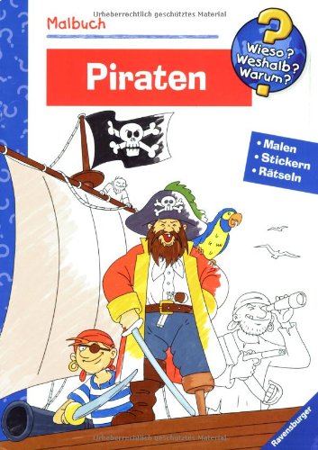 Piraten (Wieso? Weshalb? Warum? Malbuch) (Wieso? Weshalb? Warum? Malen, spielen und rätseln) Natural Sciences
