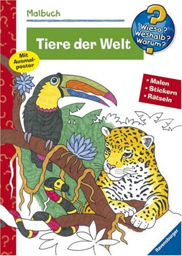 Malbuch Tiere der Welt. Malen. Stickern. Rätseln (Wieso? Weshalb? Warum? Malbuch) (Wieso? Weshalb? Warum? Malen, spielen und rätseln) Children's books