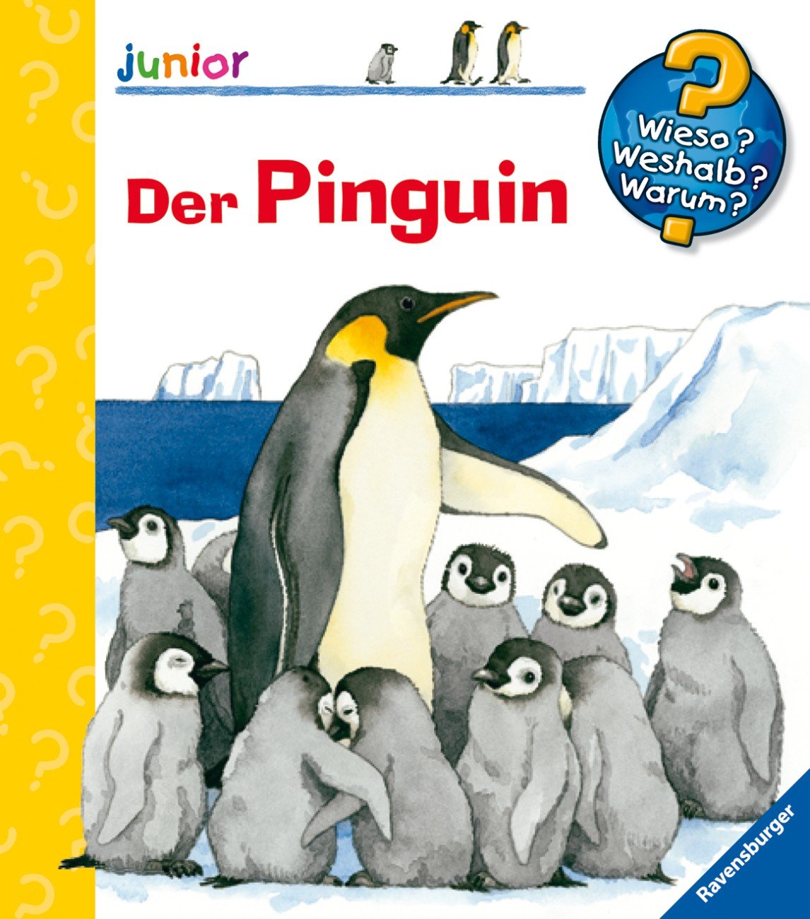 Der Pinguin (Wieso? Weshalb? Warum? junior, Band 30) Non-fiction