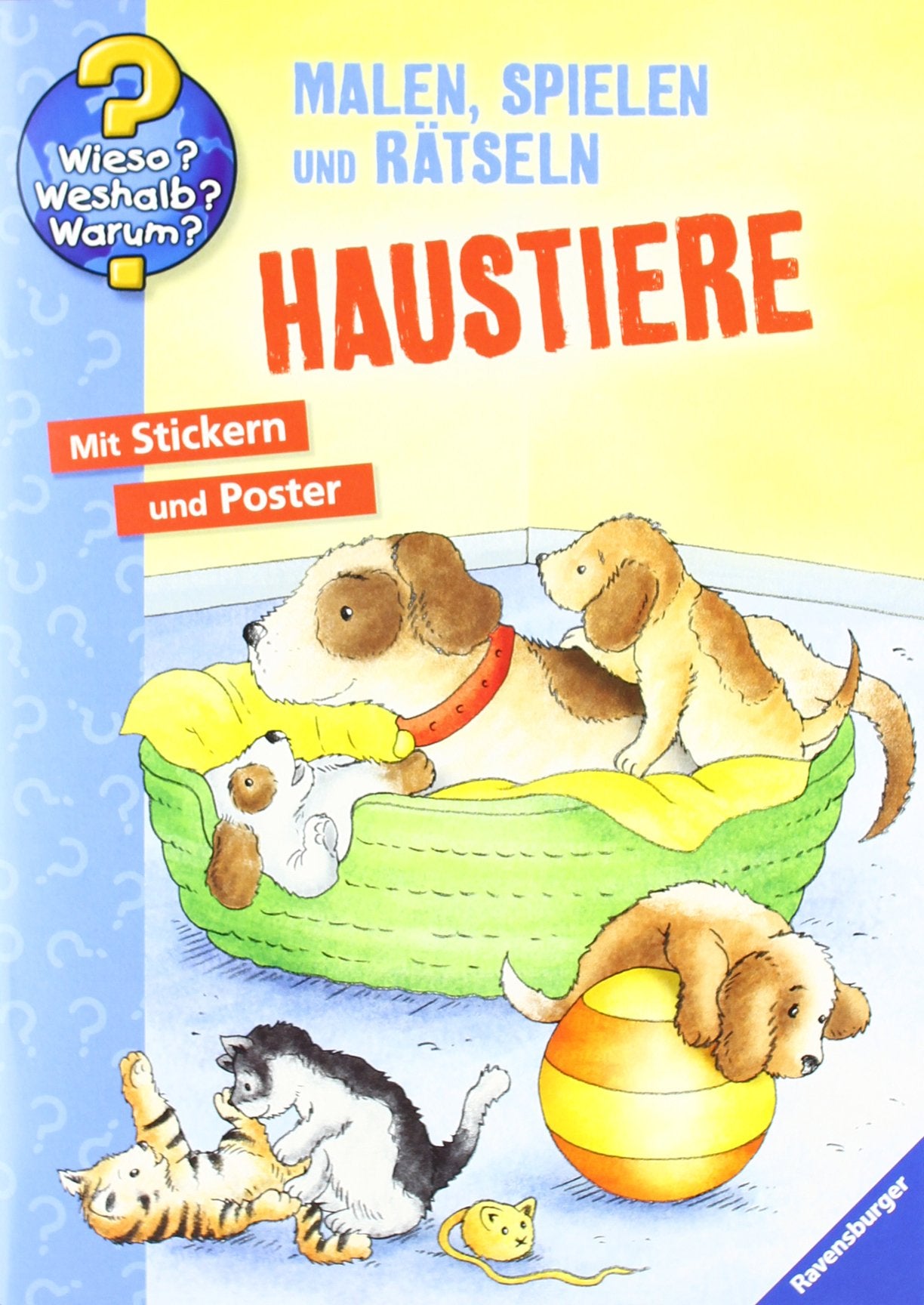 Haustiere (Wieso? Weshalb? Warum? Malen, spielen und rätseln) Essays & Short Stories