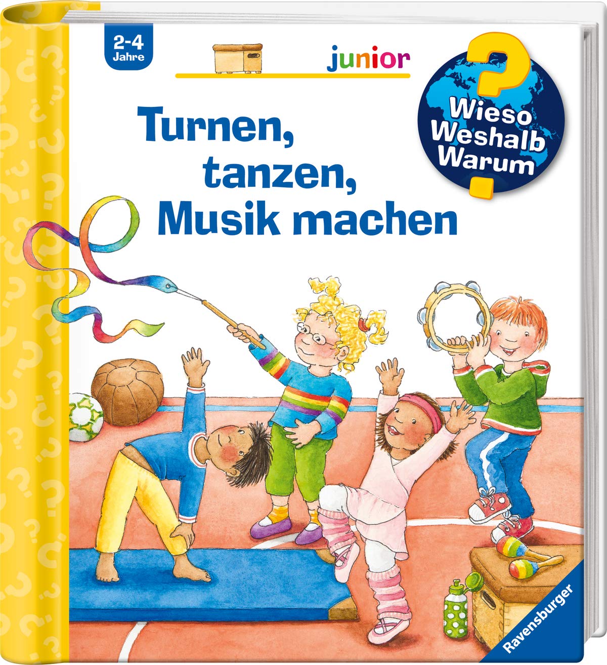 Wieso? Weshalb? Warum? junior, Band 71: Turnen, tanzen, Musik machen book