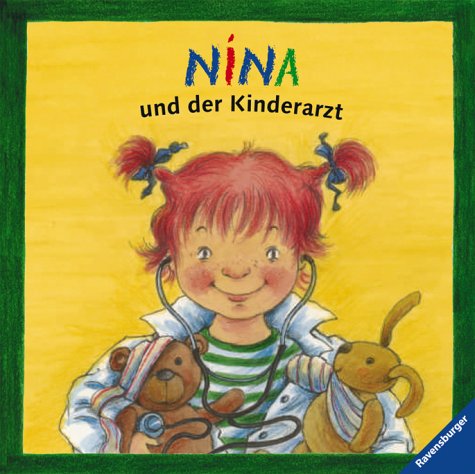 Nina und der Kinderarzt (Nina Naseweis) Books