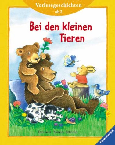 Bei den kleinen Tieren: Vorlesegeschichten ab 2 Jahren (Vorlesegeschichten ab 2, ab 3 und ab 4 Jahren) Books