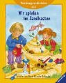 Wir spielen im Sandkasten: Vorlesegeschichten ab 2 Jahren (Vorlesegeschichten ab 2, ab 3 und ab 4 Jahren) Books