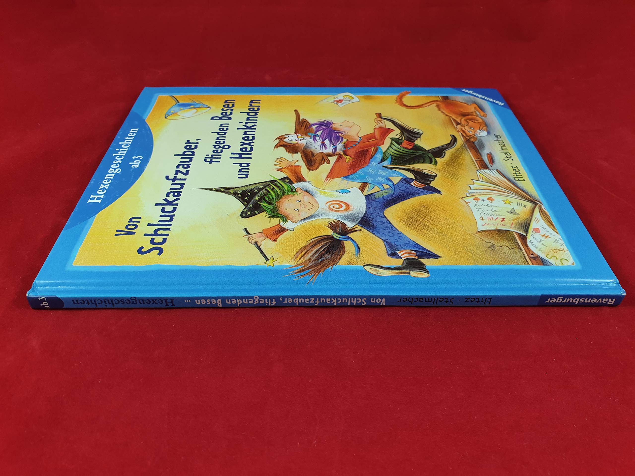 Von Schluckaufzauber, fliegenden Besen und Hexenkindern: Hexengeschichten ab 3 Jahren (Vorlesegeschichten ab 2, ab 3 und ab 4 Jahren) Books