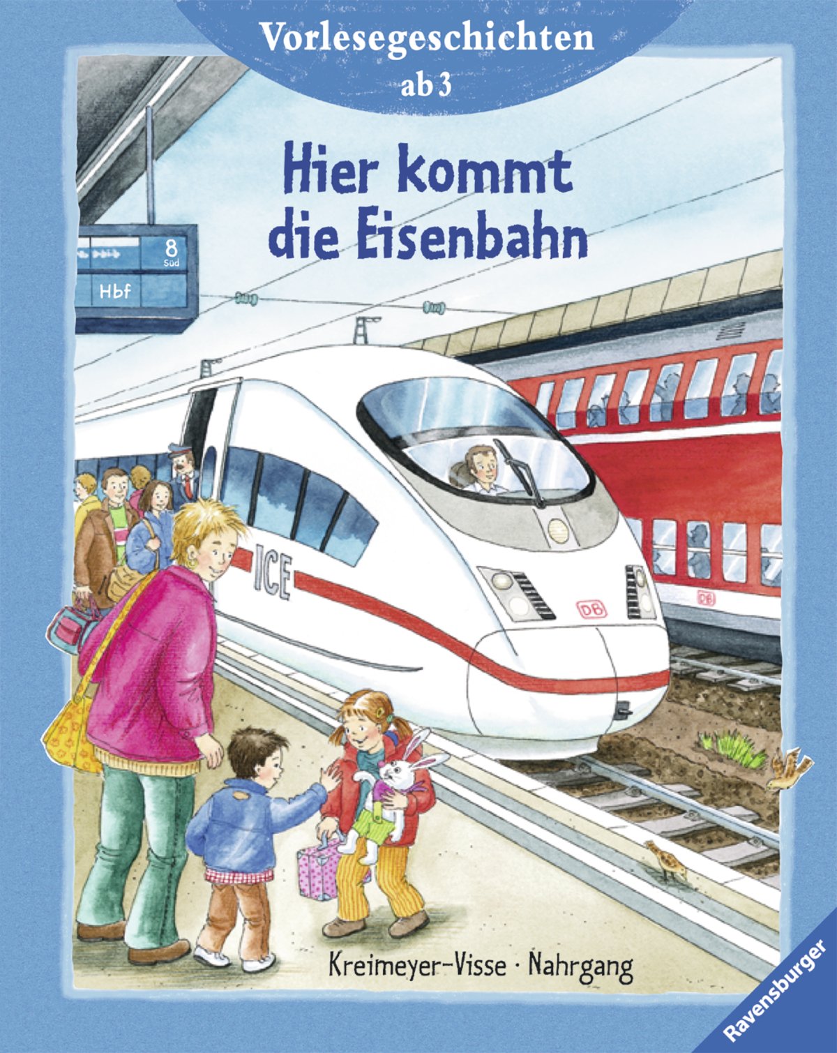 Hier kommt die Eisenbahn: Vorlesegeschichten ab 3 Jahren (Vorlesegeschichten ab 2, ab 3 und ab 4 Jahren) Children's books